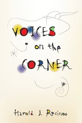 Harold J Recinos, Harold J. Recinos - Voices on the Corner, Inbunden
