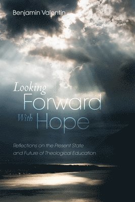 Benjamin Valentin - Looking Forward with Hope, Häftad