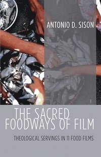 bokomslag Sacred Foodways of Film