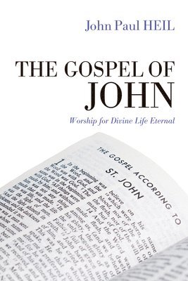 John Paul Heil - Gospel of John, Häftad
