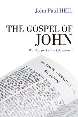 John Paul Heil - Gospel of John, Inbunden