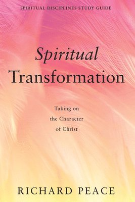 Richard Peace - Spiritual Transformation, Inbunden