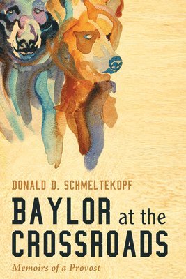 Baylor at the Crossroads 1