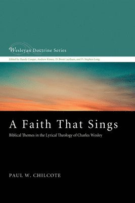 Paul W Chilcote - Faith That Sings, Häftad