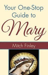 bokomslag Your One-Stop Guide to Mary