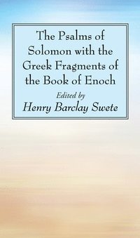 bokomslag The Psalms of Solomon with the Greek Fragments of the Book of Enoch