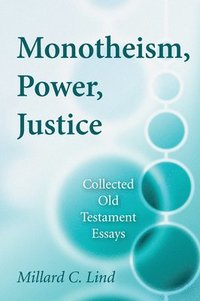 bokomslag Monotheism, Power, Justice