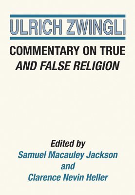 Commentary on True and False Religion