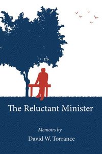bokomslag The Reluctant Minister