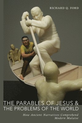 The Parables of Jesus and the Problems of the World 1