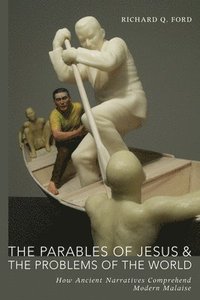 bokomslag The Parables of Jesus and the Problems of the World