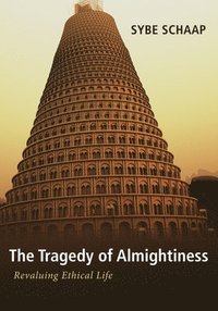 bokomslag Tragedy of Almightiness