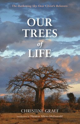 Christine Graef - Our Trees of Life, Häftad