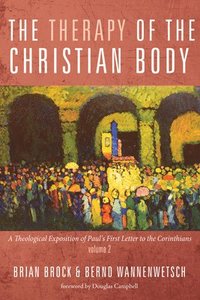 bokomslag The Therapy of the Christian Body