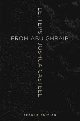 Letters from Abu Ghraib, Second Edition