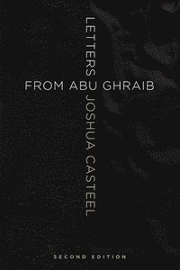 bokomslag Letters from Abu Ghraib, Second Edition