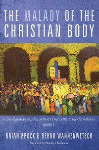 bokomslag The Malady of the Christian Body