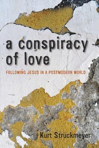 bokomslag A Conspiracy of Love