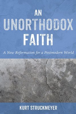 An Unorthodox Faith 1