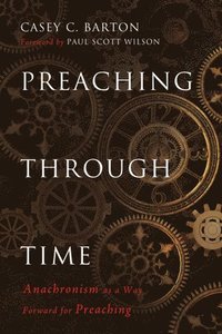 bokomslag Preaching Through Time