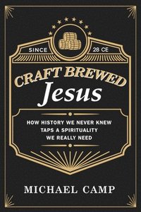 bokomslag Craft Brewed Jesus