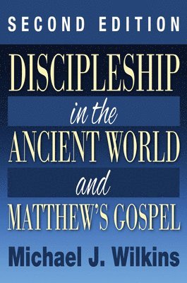 bokomslag Discipleship in the Ancient World and Matthew's Gospel, Second Edition