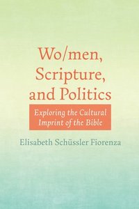 bokomslag Wo/Men, Scripture, and Politics
