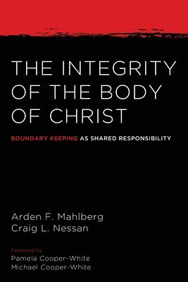 bokomslag The Integrity of the Body of Christ