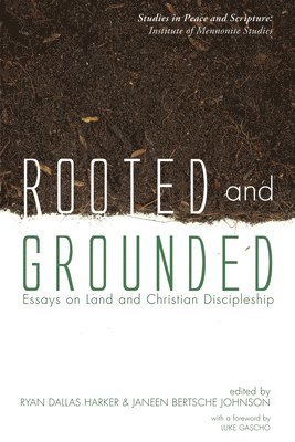 Ryan D Harker, Janeen Bertsche Johnson - Rooted and Grounded, Häftad