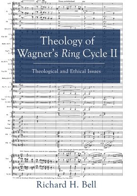 Theology of Wagner's Ring Cycle II 1