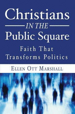 Christians in the Public Square 1