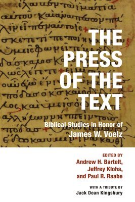 Andrew H Bartelt, Jeffrey Kloha, Paul R Raabe - Press of the Text, Inbunden
