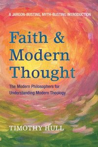 bokomslag Faith and Modern Thought
