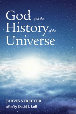 bokomslag God and the History of the Universe