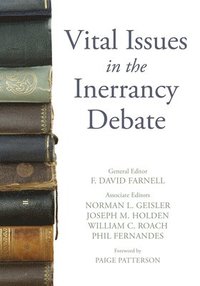 bokomslag Vital Issues in the Inerrancy Debate