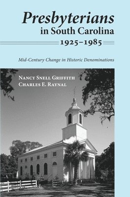 Presbyterians in South Carolina, 1925-1985 1