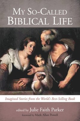 Julie Faith Parker - My So-Called Biblical Life, Häftad