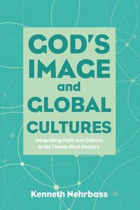 bokomslag God's Image and Global Cultures