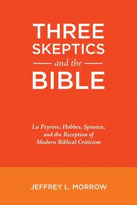 Three Skeptics and the Bible 1