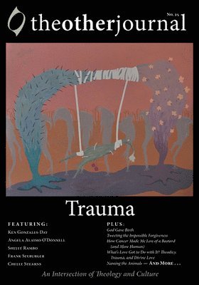 The Other Journal: Trauma 1