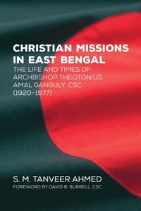 bokomslag Christian Missions in East Bengal