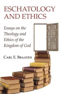 bokomslag Eschatology and Ethics