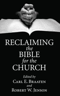 bokomslag Reclaiming the Bible for the Church