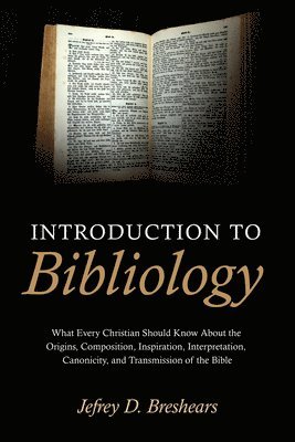 Introduction To Bibliology