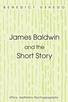 James Baldwin and the Short Story 1