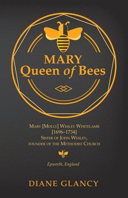 Diane Glancy - Mary Queen of Bees, Inbunden