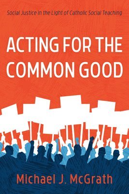 Acting for the Common Good 1