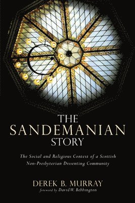 bokomslag The Sandemanian Story