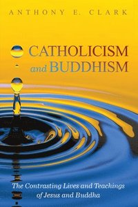 bokomslag Catholicism and Buddhism