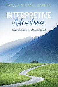 bokomslag Interpretive Adventures